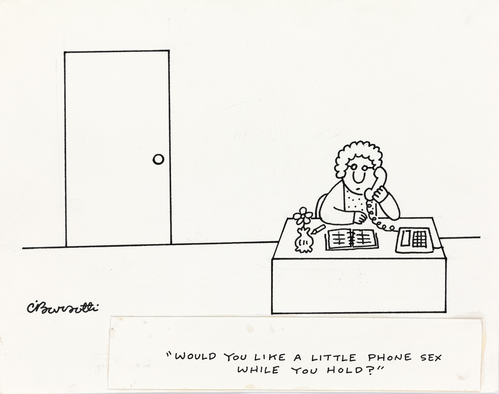 (THE NEW YORKER / CARTOONS) CHARLES BARSOTTI. Would you like a little phone sex while you hold?